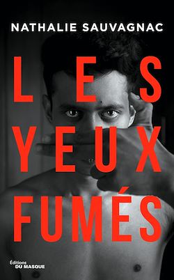 Télécharger le livre :  Les Yeux Fumés