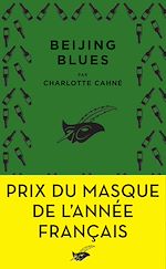 Télécharger le livre :  Beijing Blues - Prix du Masque de l'année français