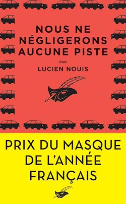 Télécharger le livre :  Nous ne négligerons aucune piste