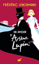 Télécharger le livre :  Un amour d'Arsène Lupin