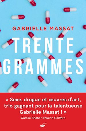 Trente grammes | Massat, Gabrielle (1991-....). Auteur