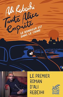 Télécharger le livre :  Tante Alice enquête vol.1 : Le bonheur est dans le crime