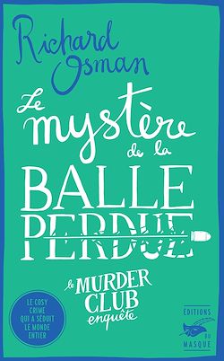 Télécharger le livre :  Le Mystère de la balle perdue
