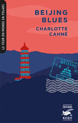 Télécharger le livre :  Beijing Blues (Collection Tour du monde en polars)