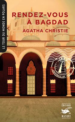 Télécharger le livre :  Rendez-vous à Bagdad (Collection Tour du monde en polars)