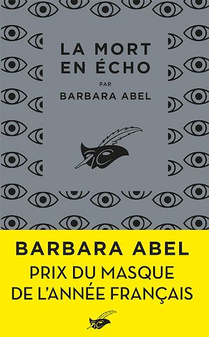 La Mort en écho - Prix du masque français | Abel, Barbara. Auteur