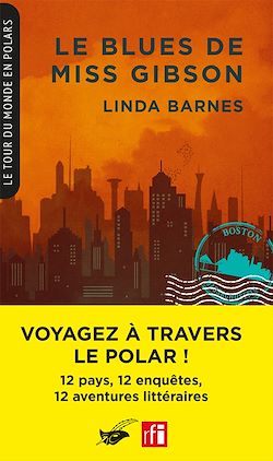 Télécharger le livre :  Le Blues de Miss Gibson (Coll. Le Tour du monde en polars)