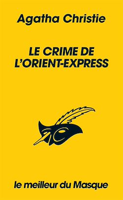 Télécharger le livre :  Le crime de l'Orient-Express -collection Le Meilleur du Masque-