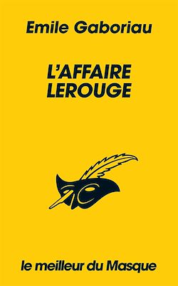 Télécharger le livre :  L'affaire Lerouge (Collection Le Meilleur du Masque)