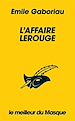 Télécharger le livre :  L'affaire Lerouge (Collection Le Meilleur du Masque)