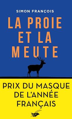 Télécharger le livre :  La proie et la meute - Prix du Masque de l'année français