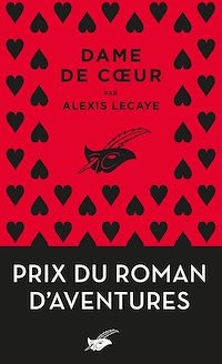 Téléchargez le livre :  Dame de coeur - Prix du Roman d'aventures