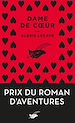 Télécharger le livre :  Dame de coeur - Prix du Roman d'aventures