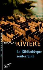 Télécharger le livre :  La bibliothèque souterraine