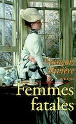 Télécharger le livre :  Femmes fatales