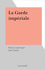 Télécharger le livre :  La Garde impériale