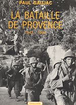 Télécharger le livre :  La bataille de Provence, 1943-1944
