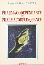 Télécharger le livre :  Pharmacodépendance et pharmacodélinquance