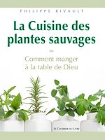 Download this eBook La Cuisine des plantes sauvages