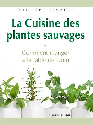 LA CUISINE DES PLANTES SAUVAGES