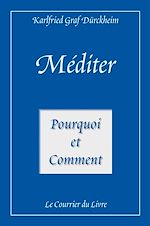Download this eBook Méditer - Pourquoi et comment