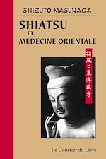 Download this eBook Shiatsu et médecine orientale