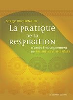 Download this eBook La pratique de la respiration - D'après l'enseignement de Sri Sri Ravi Shankar