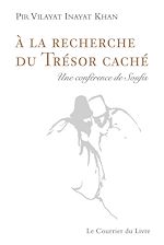 Download this eBook A la recherche du trésor caché - Une conférence de Soufis