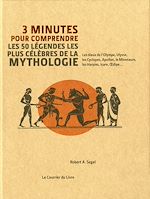 Download this eBook 3 minutes pour comprendre les 50 légendes les plus célèbres de la mythologie