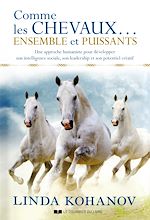 Download this eBook Comme les chevaux... Ensemble et puissants
