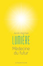 Download this eBook Lumière - Médecine du futur