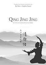 Download this eBook Qing Jing Jing - Le Livre de la Pureté et du Calme