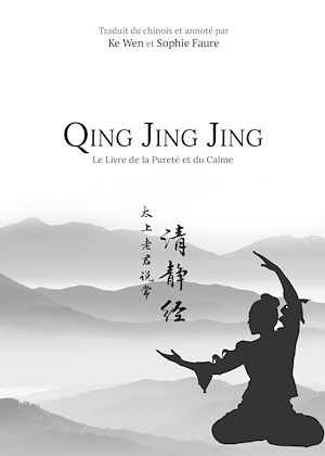 Téléchargez le livre :  Qing Jing Jing - Le Livre de la Pureté et du Calme