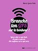 Télécharger le livre :  Branche ton GPS sur le bonheur ! - Laisse aller ce qui était. Accepte ce qui est. Aie confiance en c