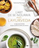 Télécharger le livre :  L'art de se nourrir avec l'ayurvéda