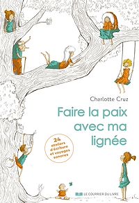Téléchargez le livre :  Faire la paix avec ma lignée - En 24 ateliers d'écriture