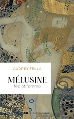 Download this eBook Mélusine - Fée et femme