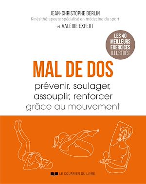 Download the eBook: Mal de dos - Prévenir, soulager, assouplir, renforcer grâce au mouvement