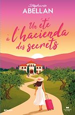 Télécharger le livre :  Un été à l'hacienda des secrets
