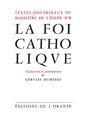 Download the eBook: Foi catholique (La). Textes doctrinaux du magistère de l'Eglise sur la foi catholique