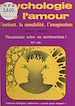 Télécharger le livre :  Psychologie de l'amour : l'instinct, la sensibilité, l'imagination