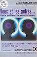 Télécharger le livre :  Vous et les autres... : Cours pratique de caractérologie