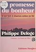 Télécharger le livre :  La promesse du bonheur : il est fait à chacun selon sa foi