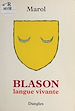 Télécharger le livre :  Blason : langue vivante