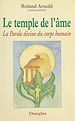Télécharger le livre :  Le Temple de l'âme : La Parole divine du corps humain