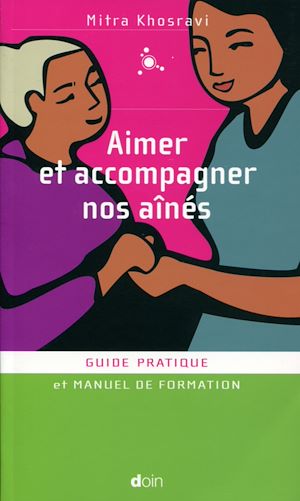 Téléchargez le livre :  Aimer et accompagner nos aînés