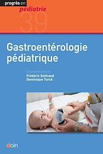 Télécharger le livre :  Gastroentérologie pédiatrique