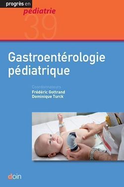 Télécharger le livre :  Gastroentérologie pédiatrique