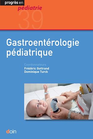 Téléchargez le livre :  Gastroentérologie pédiatrique