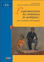 Télécharger le livre :  L'expérimentation des médiateurs de santé - pairs